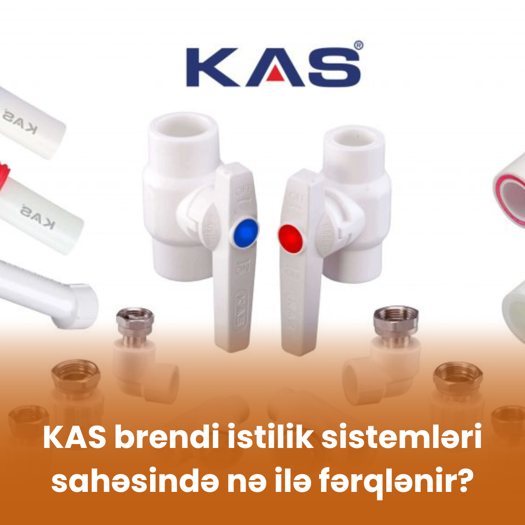 KAS brendi istilik sistemləri sahəsində nə ilə fərqlənir?