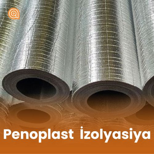Penoplast İzolyasiya